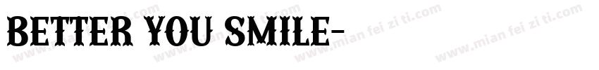 better you smile字体转换